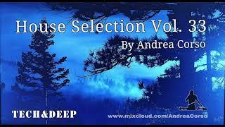 House Selection Vol. 33 - Deep House Music - Andrea Corso