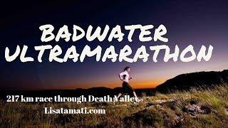 The Badwater Ultramarathon - 217km through Death Valley