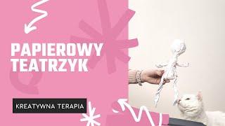 Kreatywna Terapia - Papierowy teatrzyk