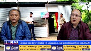 Leh Donbor Ki Bor District Ka Ri Bhoi Da Kaba Khang Ïa Ka Trade Gate Ha Umdihar | Kynnoh Ka EC KHADC