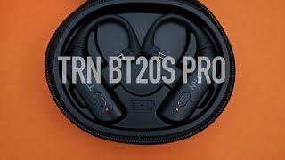 TRN BT20S Pro Review: TWS For Audiophiles