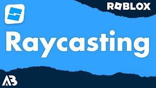 Raycasting - Roblox Scripting Tutorial