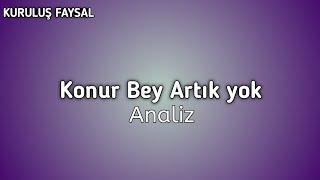 Konur Bey Artık yok