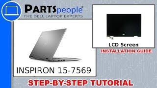 Dell Inspiron 15-7569 (P58F001) LCD Screen How-To Video Tutorial