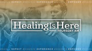 Healing Is Here 2022: Session 9, 10, 11 - August 11, 2022