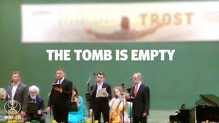 The tomb is empty | Mitternachtsruf