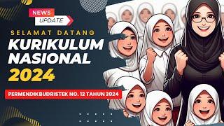 Nama Resmi Kurikulum Nasional 2024 Menurut Permendikbudristek nomor 12 tahun 2024 Kurikulum Merdeka