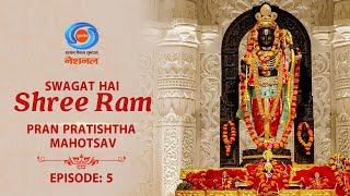 Swagat Hai Shree Ram | Pran Pratishtha Mahotsav | Ep # 05