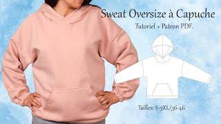 Sweatshirt Oversize à Capuche Facile - Tuto étape par étape - Patron PDF - Couture Facile Mimi