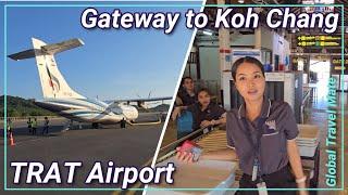 Trat Airport Gateway to Koh Chang by Bangkok Airways  Flight Trat-Bangkok by ATR72-600 Thailand