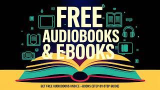 Get FREE Audiobooks and E-books (Step-by-Step Guide) | Download ANY Book