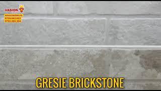 GRESIE BRICKSTONE - VASION.RO