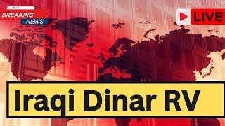 Iraqi Dinar Latest RV NewsIraqi Dinar News Today