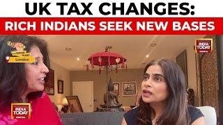 UK's Tax Changes Spark Exodus Of Indian High Net Worth Individuals | Reporter Diary | India Today