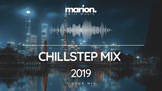 MARION ChillStep | Future Garage Mix 2019