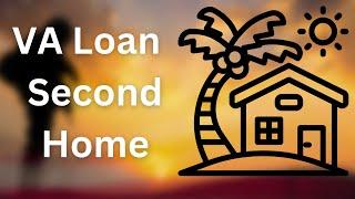 VA Loans for Second Homes: How Much Can You Borrow?