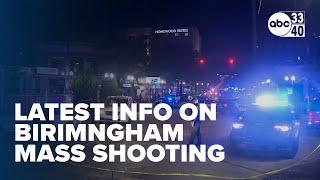 The latest on a mass shooting in Birmingham