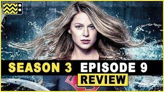 Supergirl Season 3 Episode 9 Review & Reaction | AfterBuzz TV