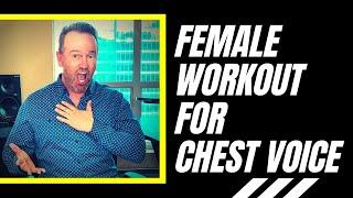 Female Workout for Chest Voice - STRENGTHEN YOUR VOICE!