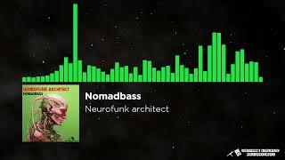 Nomadbass - Neurofunk architect (drum and bass)