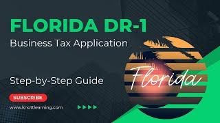 Florida Form DR-1 Business Tax Application - Step-by-Step Instruction