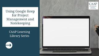 Using Google Keep for Project Management and Notekeeping