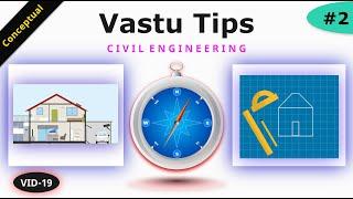 Vastu Tips for Home Planning || PART 2 || Vastu Shastra for Civil Engineering 2020 ||