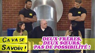 Deux frères, deux sœurs, pas de possibilité ! - Ça va se savoir !