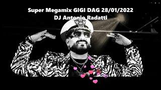 Super Megamix GIGI DAG   28/01/2022 - DJ Antonio Radatti