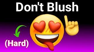 Don’t Blush while watching this…(Hard)