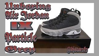 *Early Heat*                      Unboxing the Air Jordan IX "Particle Grey"