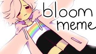 bloom | animation meme