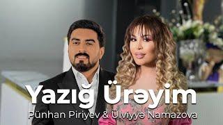 Ülviyye Namazova & Pünhan Piriyev - Yazığ Üreyim(Yeni 2024)