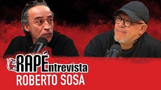 #RAPÉntrevista con ROBERTO SOSA