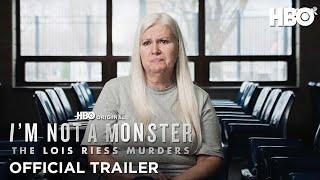 I'm Not A Monster: The Lois Riess Murders | Official Trailer | HBO