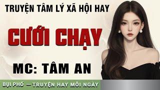 Truyện ngắn hay 2024: Cưới Chạy - Mc Tâm An diễn đọc nghe hay và cảm xúc