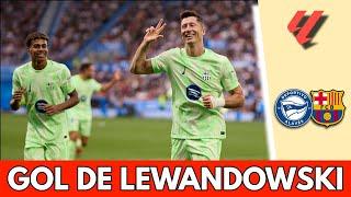 LEWANDOWSKI ESTÁ EN LLAMAS: Triplete del polaco en media hora y Barcelona golea al Alavés | La Liga