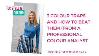 3 colour traps and how to beat them n(from a professional colour analyst)