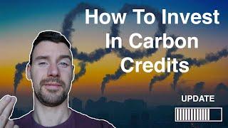 HOW TO INVEST IN CARBON CREDITS (UPDATE Q1 2022)