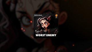 Starix, Staarz - Worst Enemy