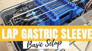 BASIC SET-UP: LAPAROSCOPIC GASTRIC SLEEVE