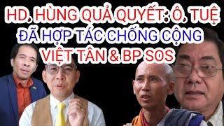 Theo HD. Hùng: Ông TM. Tuệ Đã Hợp Tác Với Việt Tân & BP SOS Từ Lâu?