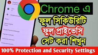 Chrome full privacy and full security settings all in one video