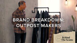 Brand Breakdown: Outpost Makers | Behind the Seams | Buckle