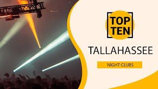 Top 10 Best Night Clubs to Visit in Tallahassee, Florida | USA - English