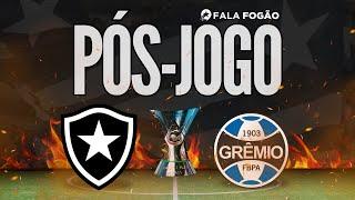 PÓS-JOGO BOTAFOGO x GRÊMIO - 28ª RODADA BR24