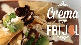 ¿Cómo preparar Crema de Frijol? - Cocina Fresca