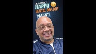 The Incredibly Happy Dental Implant Patient