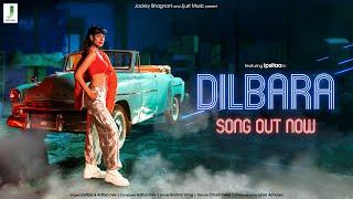 DILBARA | Official Video | Ipsitaa | Aditya Dev | Rashmi Virag | Charit Desai | Jjust Music