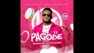 Pagode Mix (2k23) V.3 - By: DJ UK Official